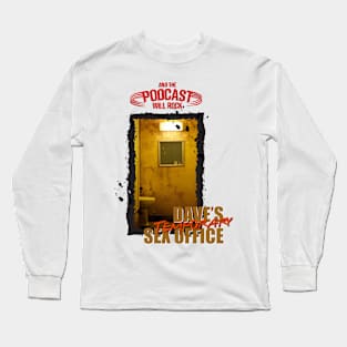 Dave's Temporary Sex Office Long Sleeve T-Shirt